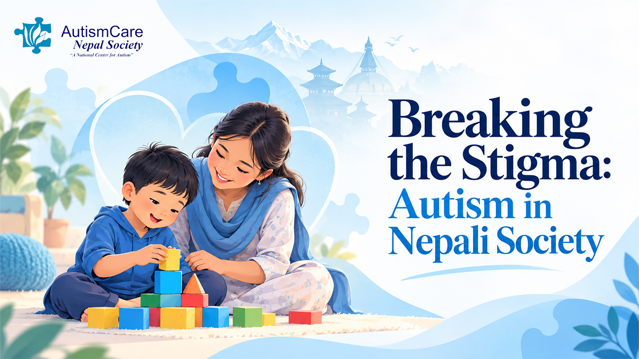 Breaking the Stigma: Autism in Nepali Society